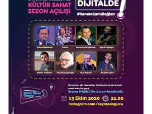 Kültür sanat etkinlikleri Dijital Dünya’da sanatseverlerle buluşacak