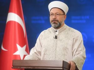 Diyanet İşleri Başkanı Erbaş: “İslam’ın ’yaratılış’ fikrine karşı ortaya çıkan düşünceler, rasyonel açıdan da problemlidir”
