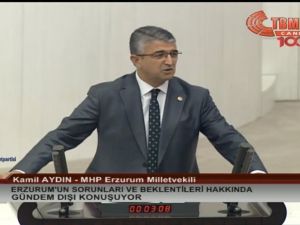 Kamil Aydın Erzurum’un sorunlarını anlattı