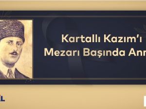 Kartallı Kazım ölümünün 60. yıl dönümünde mezarı başında anılacak