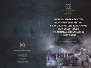 Azerbaycan-Ermenistan savaşında Ermenistan Silahlı Kuvvetleri’nin gerçekleştirdiği insan hakları ihlallerine ilişkin rapor hazırlandı