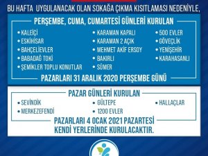 Sokağa çıkma kısıtlaması nedeniyle pazarların günü değişti