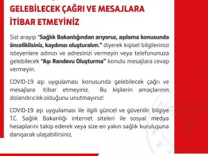 Sağlık Bakanlığı: “Covid-19 aşı uygulaması konusunda gelebilecek çağrı ve mesajlara itibar etmeyiniz”