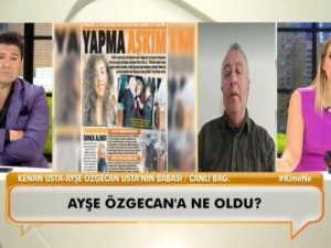 Hayatını kaybeden Ayşe Özgecan Usta’nın babası Kenan Usta konuştu