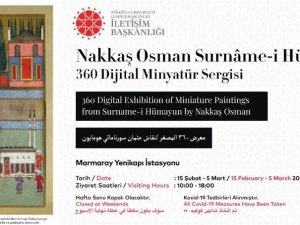 İletişim Başkanlığı “360 Kültür Sanat Gösterimi” kapsamında “Nakkaş Osman Surnâme-İ Hümayun Dijital Minyatür Sergisi” düzenliyor