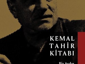 "Kemal Tahir: Bir Aydın Üç Dönem’’ adlı çalışma kitaplaştırıldı
