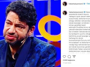 Hakan Taşıyan’ın sosyal medyasından sevenlerine çağrı