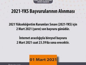 ÖSYM: "2021 Yükseköğretim Kurumları Sınavı (2021-YKS) için 2 Mart 2021 (Yarın) son başvuru günü. İnternet aracılığıyla bireysel başvuru 2 Mart 2021 saat 23.59’da sona erecek."