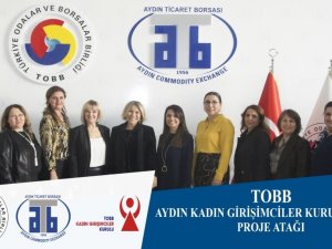 TOBB Aydın Kadın Girişimciler Kurulu’ndan proje atağı