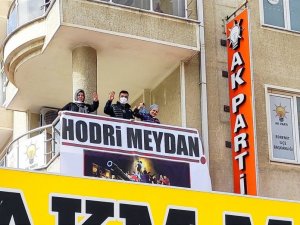 AK Parti Edremit İlçe Teşkilatı “Hodri Meydan” dedi