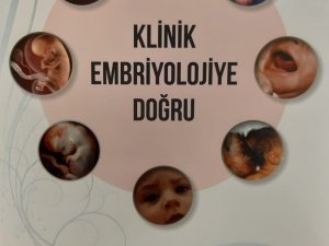 “Embriyolojide yaşanan gelişmeler, anne ve anne adaylarına umut veriyor”
