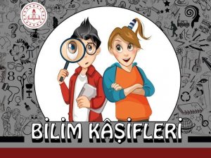 Bakan Selçuk’tan ‘Bilim Kaşifleri’ paylaşımı