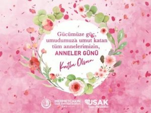Uşak Belediyesinden Anneler Günü’ne özel kutlama mesajı