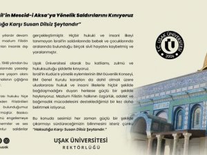 Uşak Üniversitesi, İsrail’in Mescid-i Aksa’ya yönelik saldırılarını kınadı