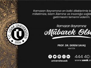 Rektör Savaş; "Bayramlar tüm toplum kesimlerinin kaynaşmasına vesile olan müstesna günlerdir"