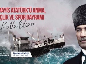 Ticaret Bakanı Muş, Gençlik ve Spor Bayramı’nı kutladı