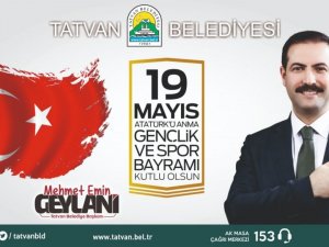 Başkan Geylani’den 19 Mayıs mesajı