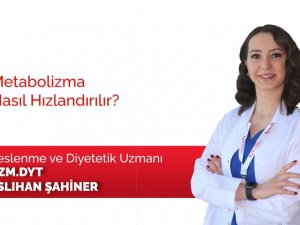 Metabolizmayı hızlandırma yolları