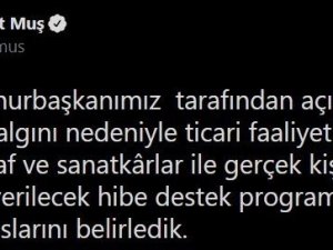 Bakan Muş esnaf destek başvurularının 25 Mayıs’ta başlayacağını duyurdu