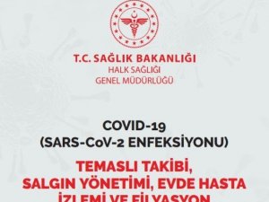Sağlık Bakanlığı, ’Temaslı Takibi, Salgın Yönetimi, Evde Hasta İzlenimi ve Filyasyon Rehberi’ni güncelledi