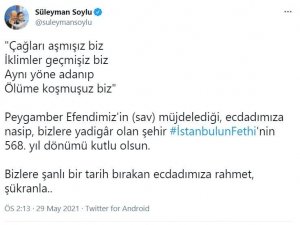 Bakan Soylu’dan, İstanbul’un fethinin yıl dönümüyle ilgili paylaşım