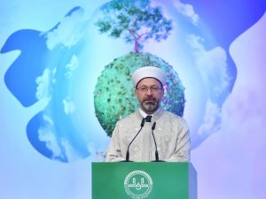 Diyanet İşleri Başkanı Erbaş: “Çevreyi korumak en büyük sorumluluklardan biridir”