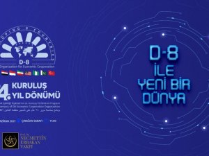 Erbakan Vakfı, Çırağan Sarayı’nda D-8 zirvesine ev sahipliği yapacak