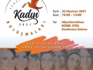 ’Yerelde Kadın Buluşmaları’ Afyonkarahisar’da düzenlenecek