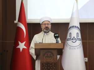 Diyanet İşleri Başkanı Erbaş: “Bizim dokunmadığımız nesillerin kalbi, bizim irademiz dışındaki kişiler ve kurumlar tarafından doldurulacaktır”