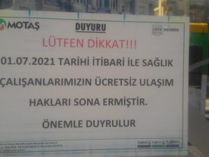 Sağlık çalışanlarının ücretsiz ulaşım hakları sona erdi