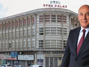 Tarihi Efes Sineması ve Oteli Söke’ye kazandırılıyor