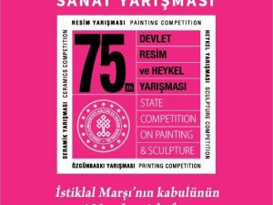 Devlet Resim ve Heykel yarışması, bu yıl İstiklal Marşı’nın 100. yılına ithafen düzenlenecek