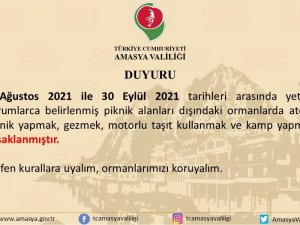 Amasya’da ormanlarda piknik yapmak yasaklandı