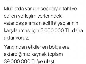 Bakan Yanık: "Muğla’da yangın sebebiyle tahliye edilen yerleşim yerlerindeki vatandaşlarımızın acil ihtiyaçlarının karşılanması için 5 milyon lira daha aktarıyoruz"
