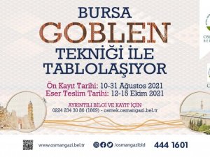 Bursa ‘goblen’ tekniğiyle tablolaşacak