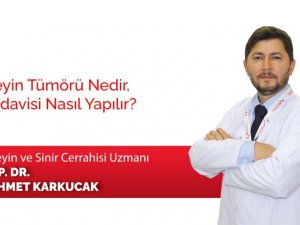 Beyin tümörü ve tedavisi hakkında bilinmeyenler