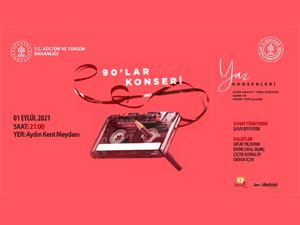 Aydın’da 90’lar Konseri gerçekleşecek