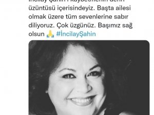 Oyuncu İncilay Şahin hayatını kaybetti