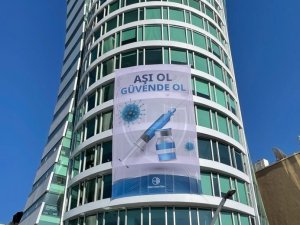 Ankara Sanayi Odasından 135 metrekarelik pankart ile aşı ol çağrısı