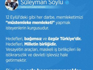 İçişleri Bakanı Soylu: “12 Eylül’deki gibi her darbe, memleketimizi ‘müstemleke memleketi’ yapmak isteyenlerin kurgusudur”
