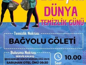 Dünya Temizlik Gününde Bağyolu Göletinin çevresi temizlenecek