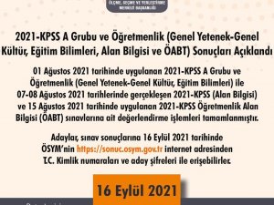 2021-KPSS A Grubu ve Öğretmenlik (Genel Yetenek-Genel Kültür, Eğitim Bilimleri, Alan Bilgisi ve ÖABT) sonuçları açıklandı.