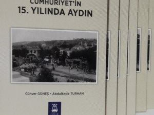 ADÜ Öğretim Üyesi Güneş’in ’Cumhuriyetin 15. Yılında Aydın’ isimli kitabı yayımlandı