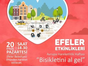 Efeler halkına “bisikletini al gel” çağrısı