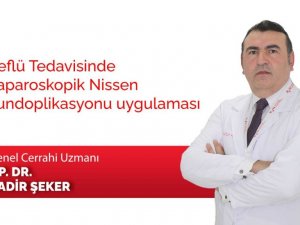 Reflü tedavisinde ‘laparoskopik nissen fundoplikasyonu’ uygulaması