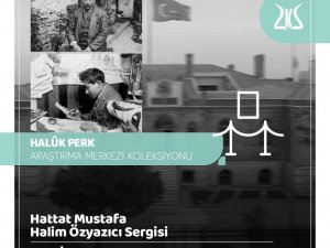 Kazlıçeşme Sanat’ta ‘Hattat Mustafa Halim Özyazıcı’ Sergisi