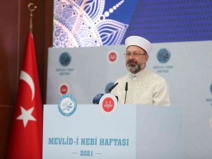 Diyanet İşleri Başkanı Erbaş: “Amacımız milletimizin her ferdinin yüreğinde var olan peygamber sevgisini daha da pekiştirmek“