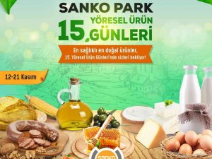 Yöresel ürün günleri 15’inci kez SANKO Park’ta
