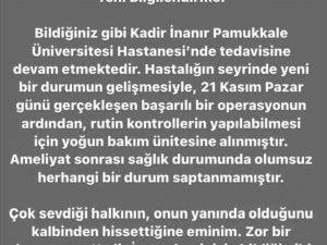 Sevgilisinden Kadir İnanır’ın sağlık durumu ile ilgili açıklama