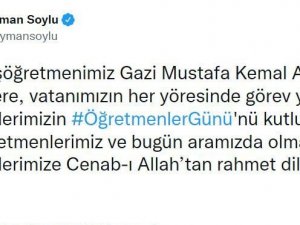İçişleri Bakanı Soylu’dan Öğretmenler Günü mesajı